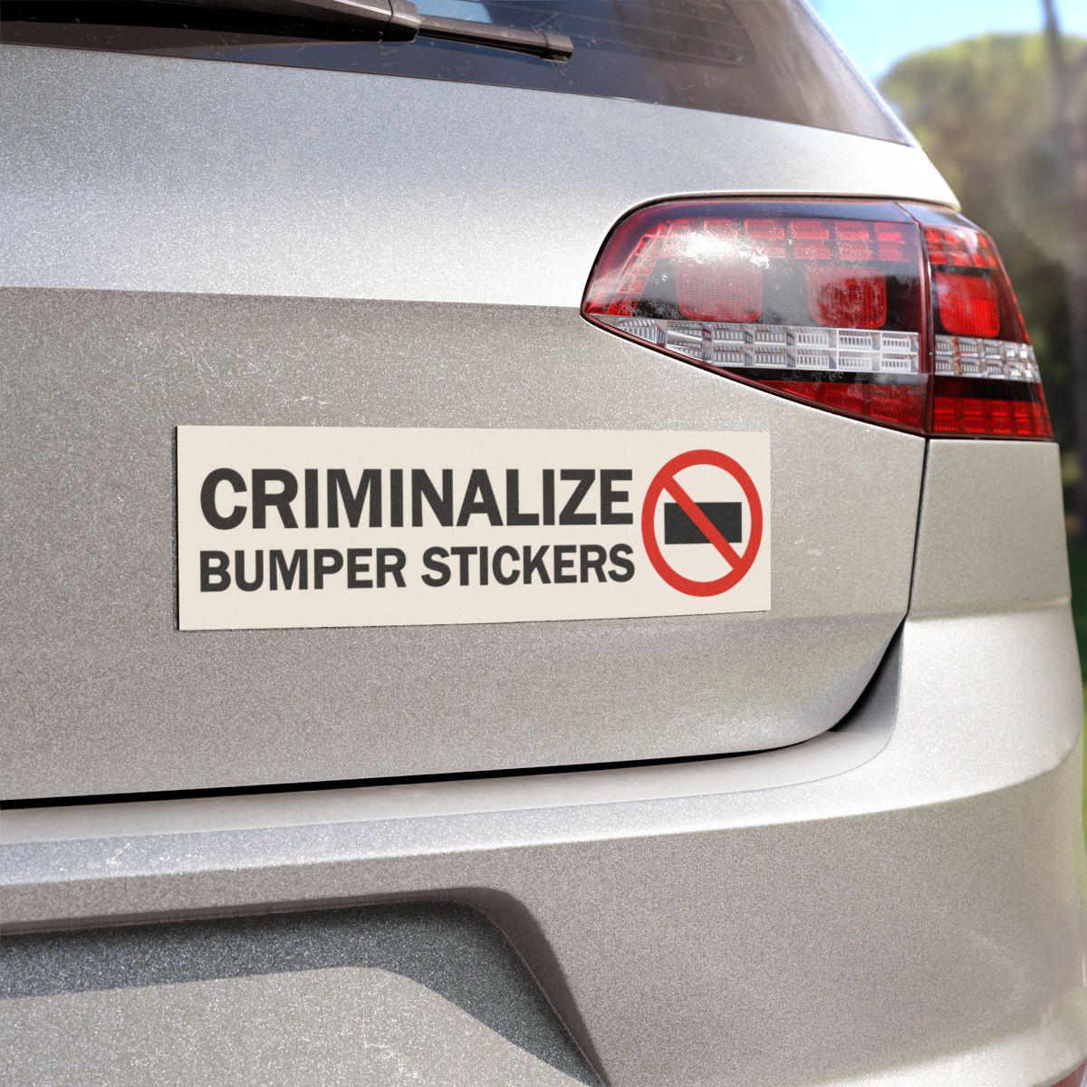 A bumper sticker with a strong opinion